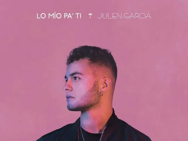 julen-garcia-lo-mio-pa-ti-1